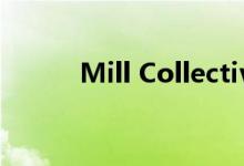 Mill Collective扩展到高端市场