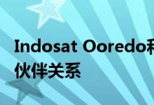 Indosat Ooredo和Conviva建立了战略合作伙伴关系