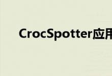 CrocSpotter应用程序使用AI进行检测