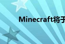 Minecraft将于月底前登陆PS VR