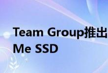 Team Group推出Liquid-Cooled M.2 NVMe SSD